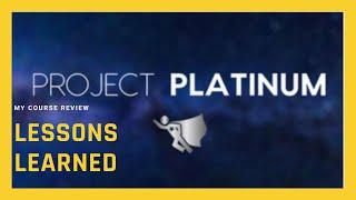  Project Platinum  - Robby Blanchard - My honest review