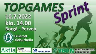 TOPGAMES SPRINT @ PORVOO-BORGÅ 10.7.2022