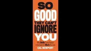 So Good They Can't Ignore You    Cal Newport full audiobook 240p