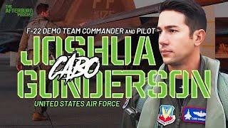 Arctic Alert in the F-15C to F-22 Demo Pilot | #91 @AfterburnPodcast Josh "Cabo" Gunderson