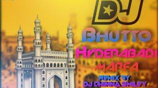 Bhutto pakka Hyderabadi marfa dj song in telugu Remix by DJ CHINNA SMILEY ️