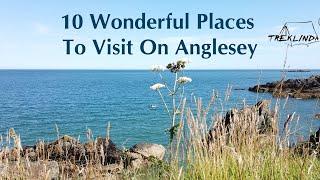 10 Wonderful Places to Visit on Anglesey