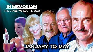 The Stars who Died in 2024 - January to May | In Memoriam