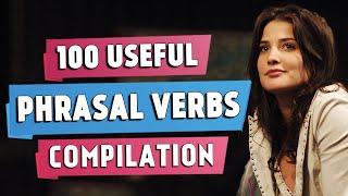 100 Most Useful Phrasal Verbs | EXTENDED Compilation