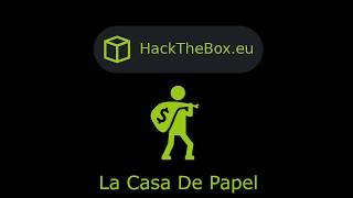 HackTheBox - LaCasaDePapel