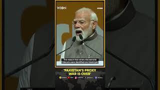 Operation Sindoor: 'Pakistan’s Proxy War Is Over', Says PM Modi | WION Shorts