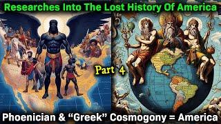 PT. 4 - Researches Into The Lost History Of America / Atlantis and the Phoenician Cosmogony