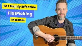 World Class Flatpicking Technique!-10 + Exercises To Help You Develop Mind Blowing Bluegrass Chops