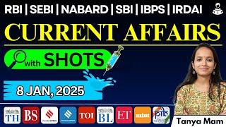 CURRENT AFFAIRS for BANKING EXAMS: 8th January, 2025 with SHOTS