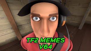 TF2 MEMES V64