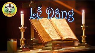 Lễ Dâng - Ca đoàn Ngôi Ba