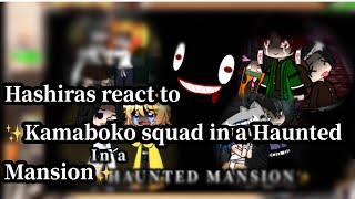 Hashiras react to Kamaboko squad in a Haunted Mansion || GCRV || Demon Slayer || Gacha Club