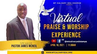 Virtual Worship Experience | Pastor James McNeil  [April 10, 2021]