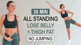 30 Min ALL STANDING CARDIO - ABS + THIGH Workout | Lose Belly + Thigh Fat | No Jumping, No Repeat