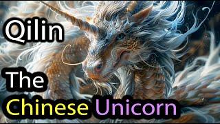 Qilin, the Chinese Unicorn | Legendary Creatures | Chinese Mythology Explained | Chinese Stories