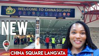  EXCLUSIVE TOUR: Inside China Square's BRAND NEW Retail Store in Lang'ata! ️ Better than before!