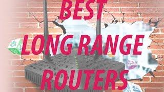 LONG RANGE ROUTERS