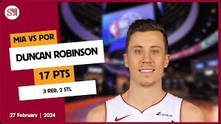 DUNCAN ROBINSON 17 PTS, 3 REB, 2 STL vs POR | 2023-2024 MIA | 27 February | 2024 Player Highlights