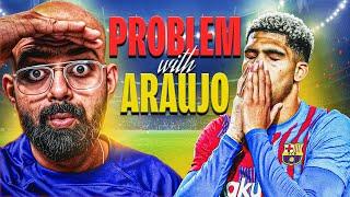 Problem With Ronald Araujo!!!