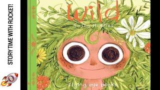  WILD - EMILY HUGHES - STORY TIME READ ALOUD FOR KEY STAGE 1 - BOOKS FOR PRIMARY SCHOOL CHILDREN!