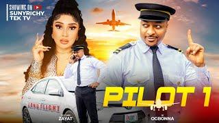 PILOT 1 - IK OGBONNA, SUSAN ZAYATT Nigerian Movie 2024 Latest Full Movies #latestmovies