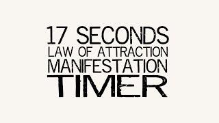 Law Of Attraction Manifestation Timer Tool 17 Second Segments 68 Seconds Total Abraham Hicks