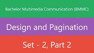 Bachelor Multimedia Communication (BMMC) | Design and Pagination | Set 2 | Part 2 | Quiz