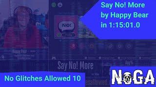 No Glitches Allowed 10 - Say No! More - Any% by Happy Bear