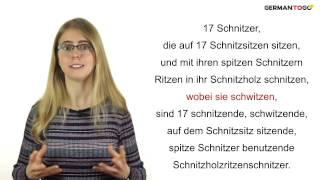 Super long and difficult German tongue twister - Siebzehn Schnitzer