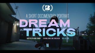 DreamTricks: Over A Six Stair (Official Trailer)