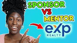 eXp Realty Sponsor vs Mentor EXPLAINED