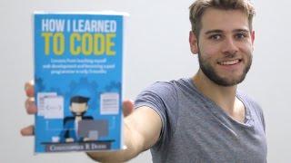 HOW I LEARNED TO CODE - THE BOOK