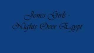 Jones Girls - Nights Over Egypt