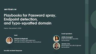 Playbooks for Password spray, Endpoint detection, and Typo-squatted domain - Demo webinar