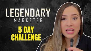 Legendary Marketer 5-Day Challenge (Honest Review) 