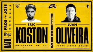 Eric Koston Vs Luan Oliveira: BATB7 - Finals