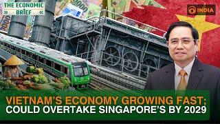 Explained | Vietnam's economy to surpass Singapore's in 2029 | The Economic Brief | DD India