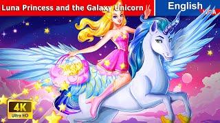 Luna Princess and the Galaxy Unicorn  English Storytime  Fairy Tales ‪@WOAFairyTalesEnglish