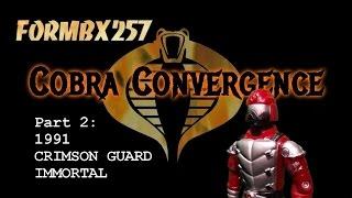 Cobra Convergence part 2: 1991 Crimson Guard Immortal review