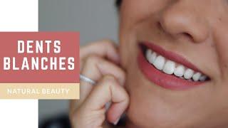 7 astuces DENTS BLANCHES • 100% naturel