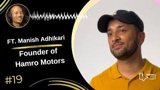 Business Kurakani with Singh Bahadur Moktan ft. Manish Adhikari | Founder of Hamro Motors