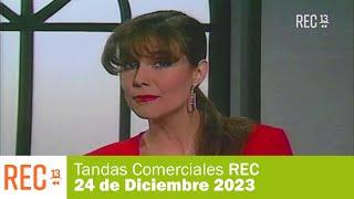 Tandas Comerciales REC - 24 de Diciembre 2023