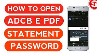 How To Open Adcb Bank Statement Pdf Password