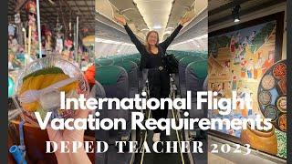 DepEd Teacher International Flight Requirements | Thailand July 2023 | Ghia Canlas