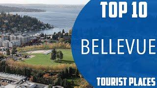 Top 10 Best Tourist Places to Visit in Bellevue, Washington | USA - English