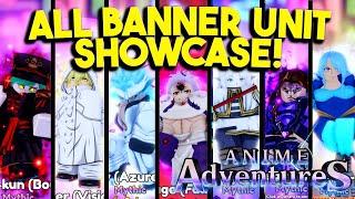 ALL BANNER UNITS SHOWCASE IN ANIME ADVENTURES CHRISTMAS UPDATE!