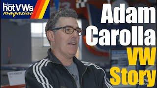 Hot VWs Magazine: Celebrity VW Stories Adam Carolla