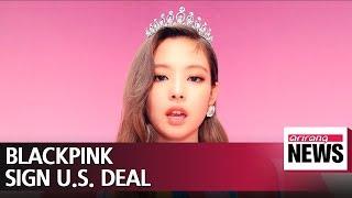 K-pop girl band BLACKPINK to enter U.S. pop market with Interscope Records