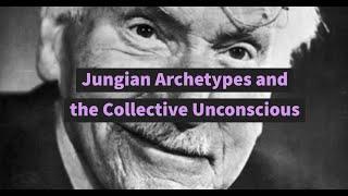 Carl Jung: Archetypes and the Collective Unconscious