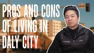 Pros and Cons of Living in Daly City